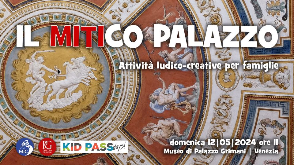IL MITICO PALAZZO| attività ludico-creative a Palazzo Grimani
